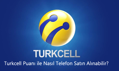 Turkcell Puanı ile Nasıl Telefon Satın Alınabilir?